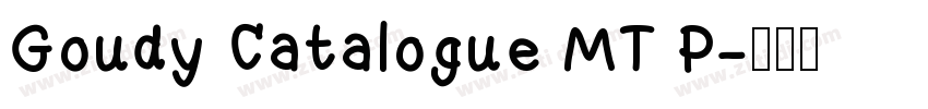Goudy Catalogue MT P字体转换